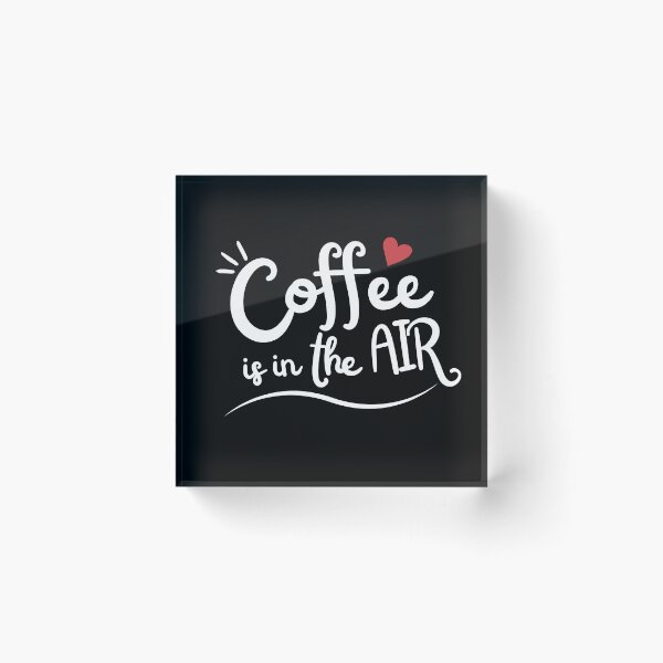 Item preview, Coffee is in the Air. designed and sold by FrescoNat.