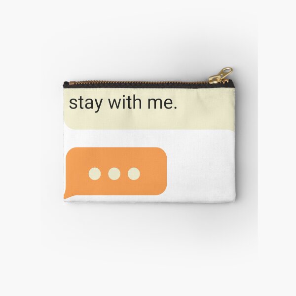 Item preview, STAY WITH ME texts chat bubble design designed and sold by Melszx.