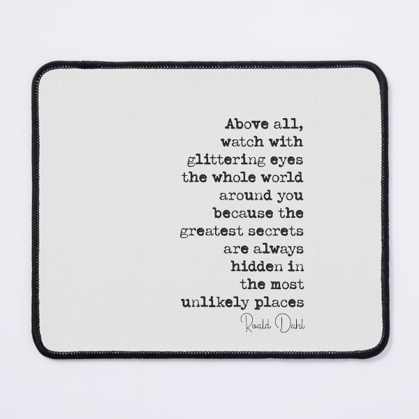Item preview, Roald Dahl Quote designed and sold by shaqueZaa.