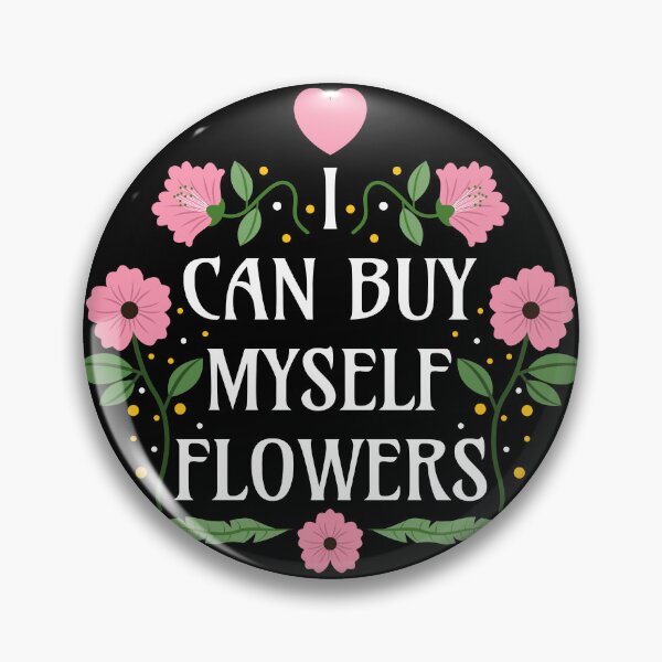 Item preview, I Can Buy Myself Flowers - Pink on Black - Self-Love Quotes designed and sold by Millusti.