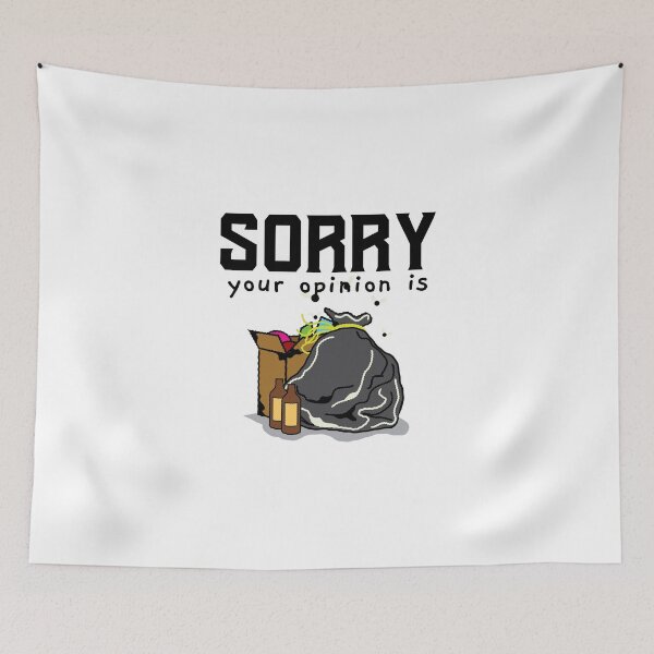 Item preview, Sorry Your Opinion is  designed and sold by crazydotdesigns.