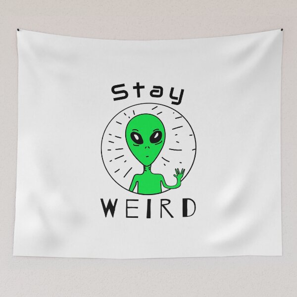 Item preview, Stay Weird designed and sold by crazydotdesigns.