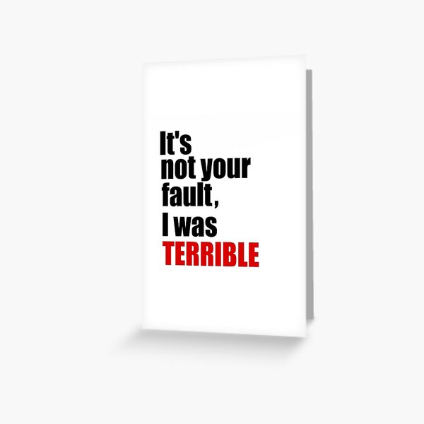 Item preview, its not your fault designed and sold by Dante Hadley.