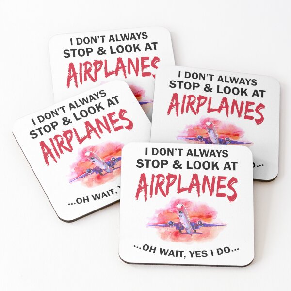 Item preview, I Don't Always Stop And Looking Airplanes designed and sold by UnknownArtistt.