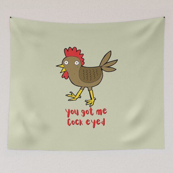 Item preview, You Got Me Cock Eyed. For a boyfriend, for a girlfriend, for a farmer, designed and sold by Wentoo.