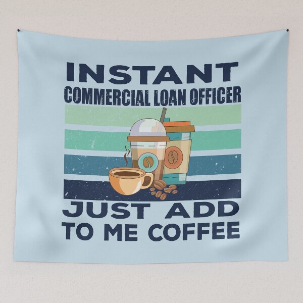 Item preview, Instant commercial loan officer just add to me coffee, dark text, finance and accounting department Job title, funny joke, quote, funny job title profession, coffee and job title designed and sold by SGS-.