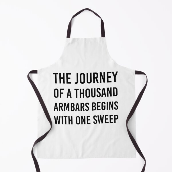 Item preview, The journey of a thousand armbars begins with one sweep designed and sold by Maestroedems.