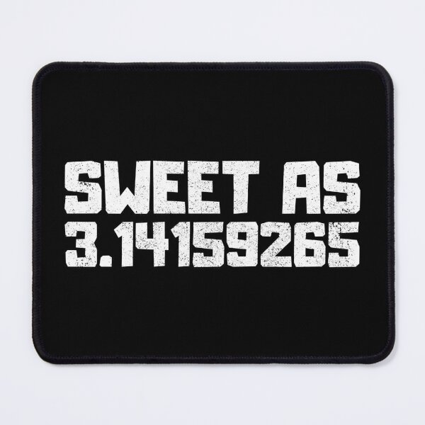 Item preview, Sweet as 3 14, Funny Math Pi Joke designed and sold by FNStuff.