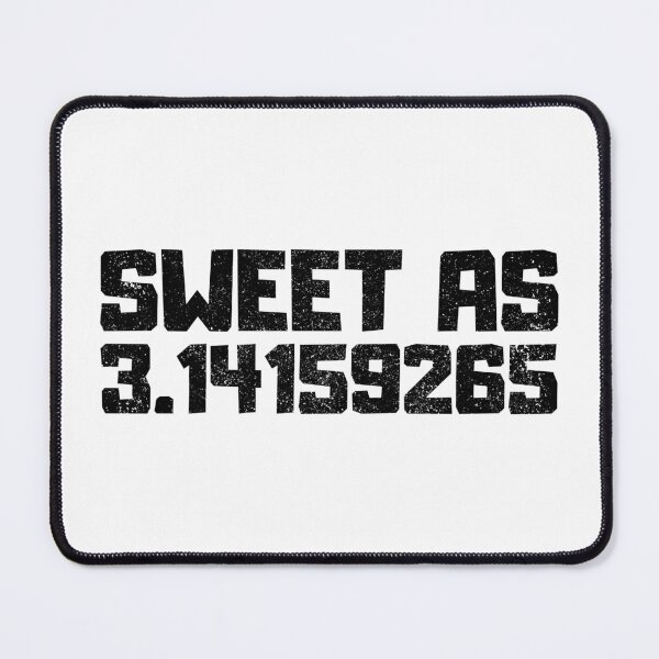 Item preview, Sweet as 3 14, Funny Math Pi Joke designed and sold by FNStuff.