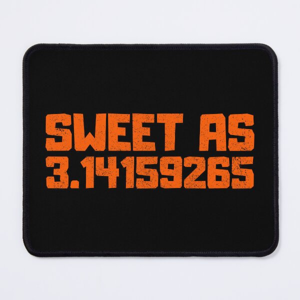 Item preview, Sweet as 3 14, Funny Math Pi Joke designed and sold by FNStuff.