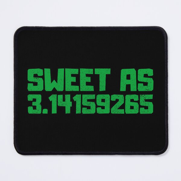 Item preview, Sweet as 3 14, Funny Math Pi Joke designed and sold by FNStuff.
