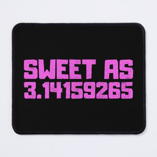 Item preview, Sweet as 3 14, Funny Math Pi Joke designed and sold by FNStuff.