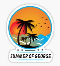 It's the Summer of George Shirt Shirt Tee Sticker