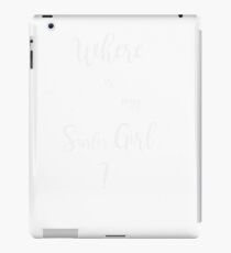 Where is my surfer girl iPad Case/Skin