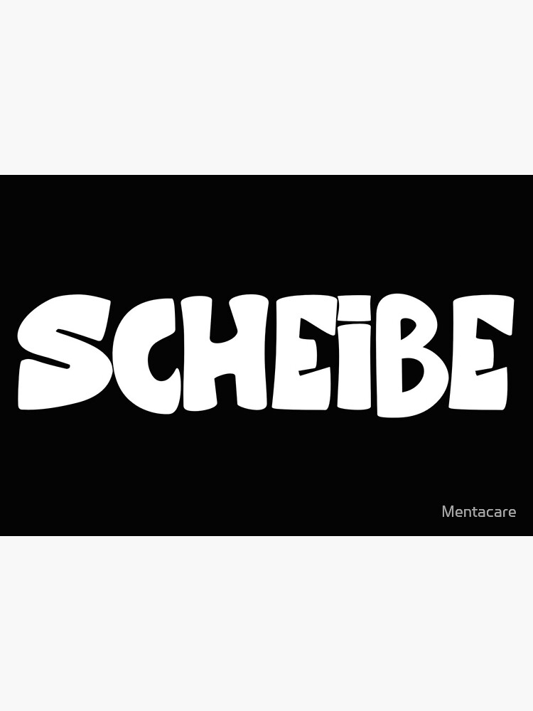 Scheisse Schei e German Swear word Shit