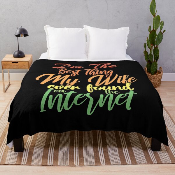 Item preview, Im The Best Thing My Wife Ever Found On The Internet - vintage colors designed and sold by Thevulcano.
