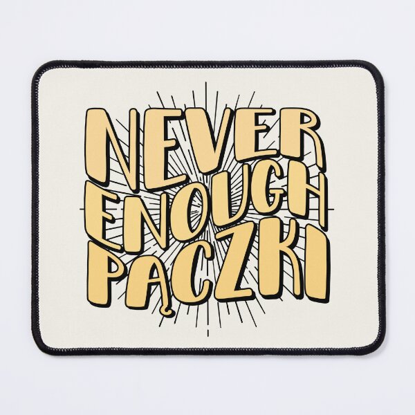 Item preview, Polish Cuisine Paczki Day - Never Enough Pączki designed and sold by humnoo.