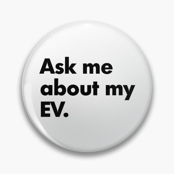 Item preview, Ask me about my EV. designed and sold by evsquad.