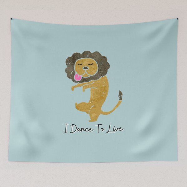 Item preview, I Dance To Live Lion. For a dancer, for a dance instructor, for a dance studio. designed and sold by Wentoo.