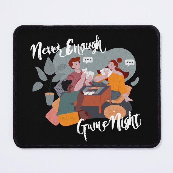 Item preview, Never Enough Game Night designed and sold by SLPrintFactory.