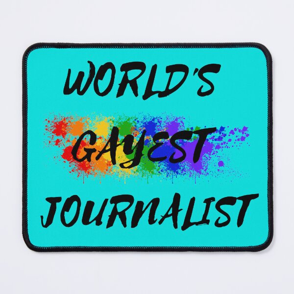 Item preview, World's Gayest Journalist LGBT Humor With Rainbow Colors For Proud Gay Journalists In Cyan designed and sold by LuckyKermit.