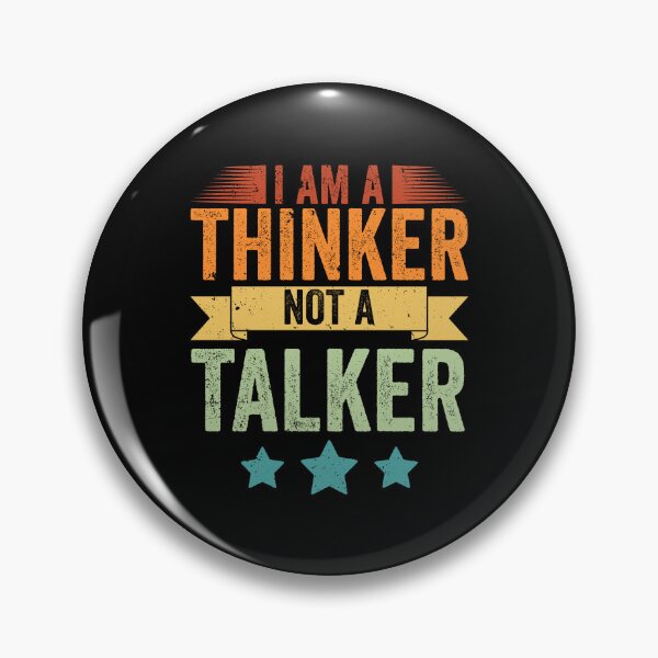 Item preview, Vintage I Am A Thinker Not A Talker For Introverted Thinkers designed and sold by Nessshirts.