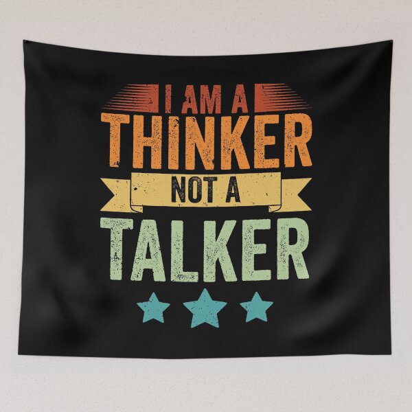 Item preview, Vintage I Am A Thinker Not A Talker For Introverted Thinkers designed and sold by Nessshirts.
