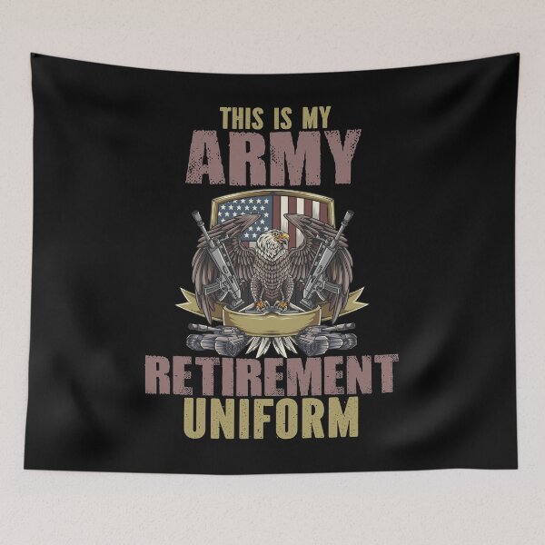 Item preview, This is My Army Retirement Uniform  designed and sold by MyLeoTee.