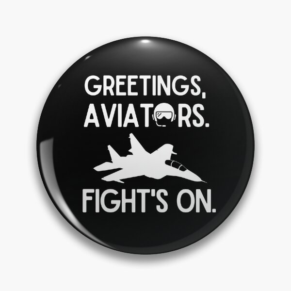 Item preview, Greetings, aviators. Fight's on. designed and sold by mksjr.