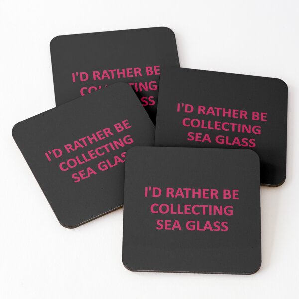 Item preview, Sea Glass Words I'd Rather Be Collecting Sea Glass - Reluctant to be Somewhere 6 of 6 designed and sold by Beachy.