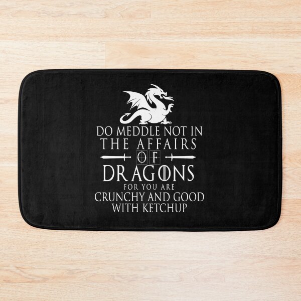 Item preview, Do Not Meddle In The Affairs Of Dragons designed and sold by donvector.