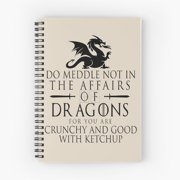 Item preview, Do Not Meddle In The Affairs Of Dragons designed and sold by donvector.