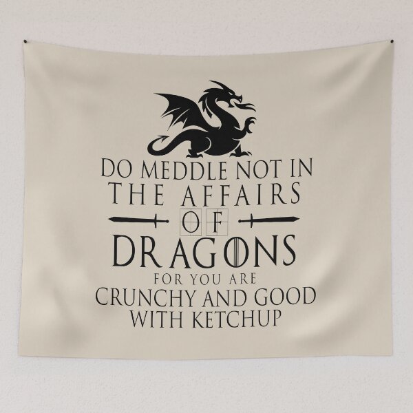 Item preview, Do Not Meddle In The Affairs Of Dragons designed and sold by donvector.