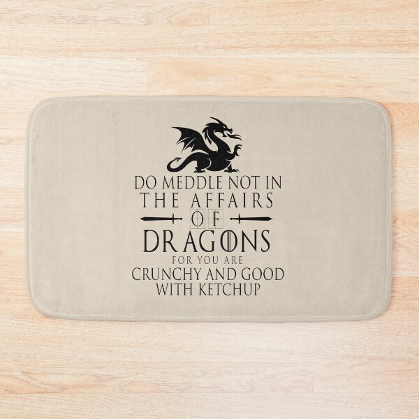 Item preview, Do Not Meddle In The Affairs Of Dragons designed and sold by donvector.