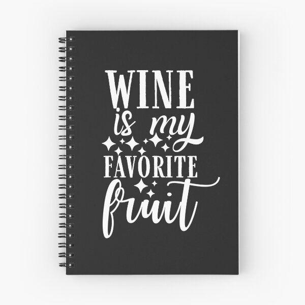 Item preview, Wine is my favorite fruit Quote, Wine Lover Gift, Wine Drinker, Typography Quote, Alcohol Quotes designed and sold by thedazzlingmonk.