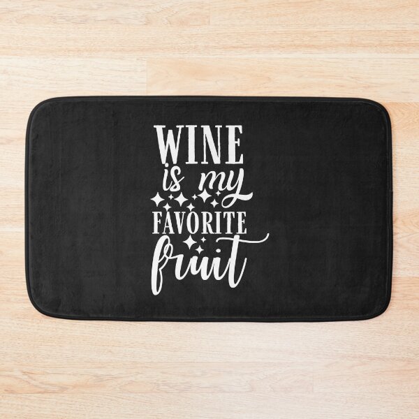 Item preview, Wine is my favorite fruit Quote, Wine Lover Gift, Wine Drinker, Typography Quote, Alcohol Quotes designed and sold by thedazzlingmonk.