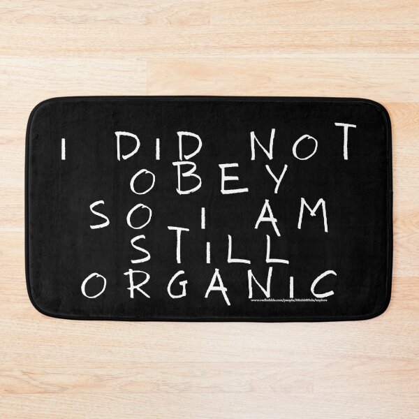 Item preview, i organic cos i didnt obey 3 designed and sold by ARabbitHole.