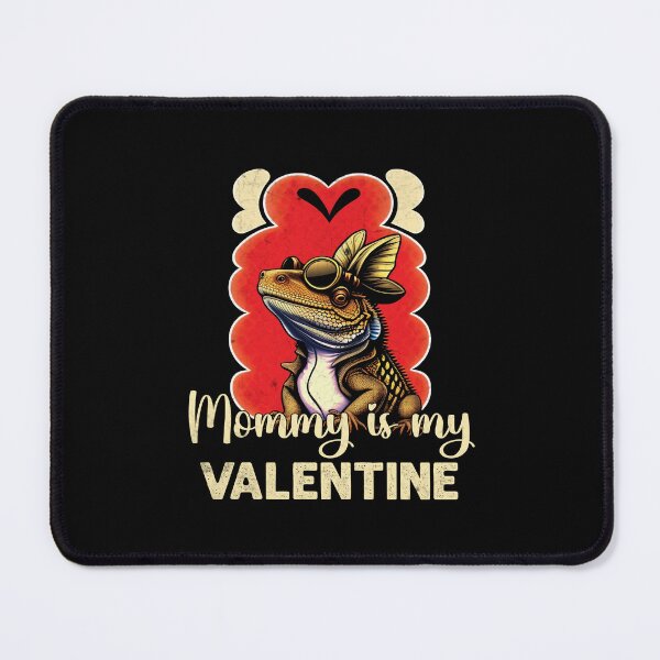 Item preview, Mommy Is My Valentine Funny Bearded Dragon Mom designed and sold by Trendy Valley .