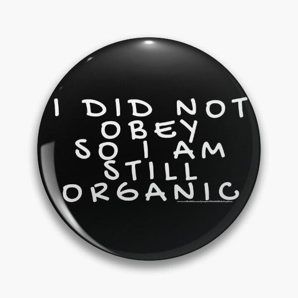 Item preview, i organic cos i didnt obey 4 designed and sold by ARabbitHole.