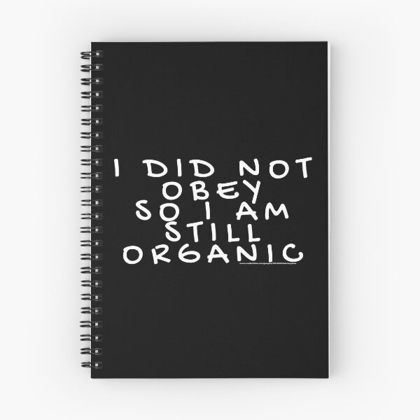 Item preview, i organic cos i didnt obey 4 designed and sold by ARabbitHole.