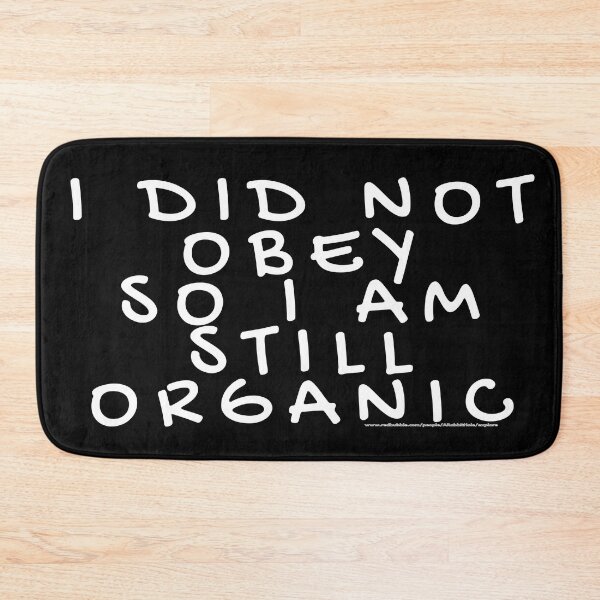 Item preview, i organic cos i didnt obey 4 designed and sold by ARabbitHole.