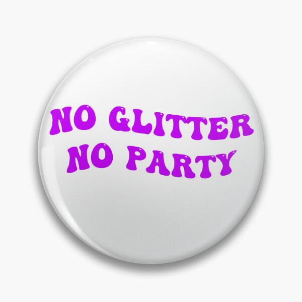 Item preview, no glitter no party designed and sold by STELATO.