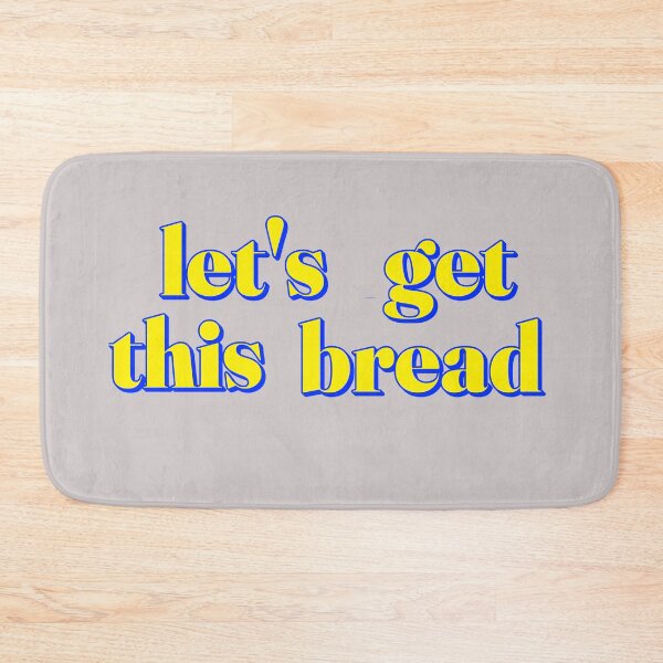 Item preview, Let's get this bread designed and sold by UniqueDesignHub.