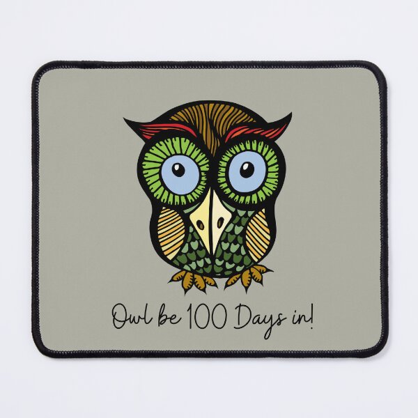 Item preview, Owl Be 100 Days In. For a student, for an apprentice, for a trainer. designed and sold by Wentoo.