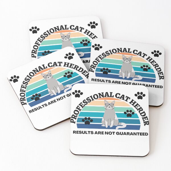 Item preview, Professional Cat Herder Results Are Not Guaranteed designed and sold by wonderArts17.