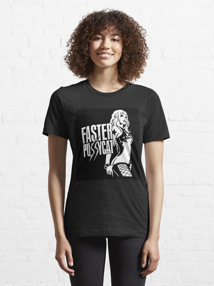 Faster Pussycat T Shirt For Sale By Indeepshirt Redbubble Faster Pussycat T Shirts 