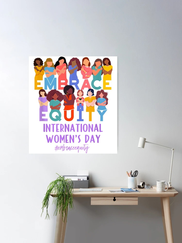 2023 International Women's Day IWD Embrace Equity  Poster for Sale by  millerken