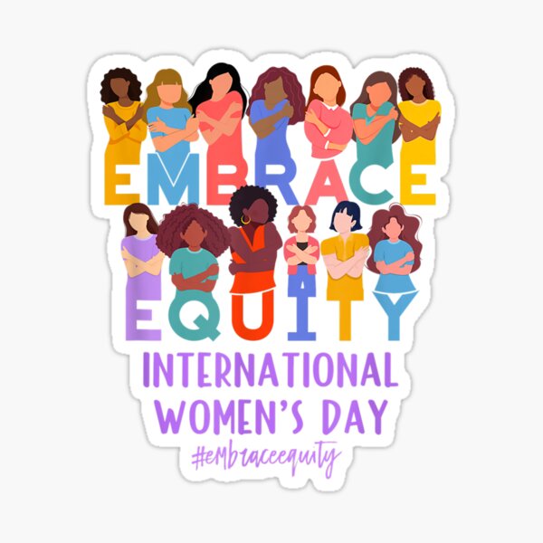 International Women's Day 2023: Embrace Equity