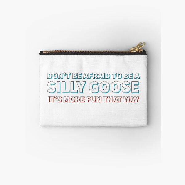 Item preview, Don't Be Afraid to Be a Silly Goose Design designed and sold by SimpliText.