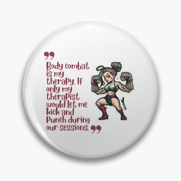 Item preview, "Body combat is my therapy. If only my therapist would let me kick and punch during our sessions." designed and sold by Cute-Jory-Store.